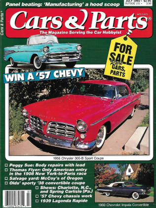 CARS & PARTS 1992 JULY - '56 CHRY 300-B, THOMAS FLYER '08 RACE, '39 LAGONDA 